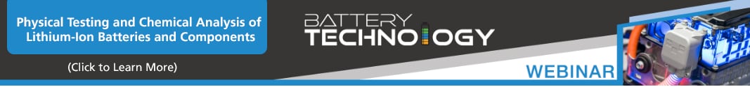 Watch Webinar: Physical Testing and Chemical Analysis of Lithium-Ion Batteries and Components
